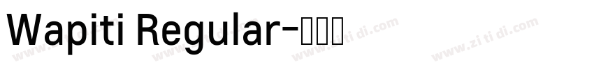 Wapiti Regular字体转换